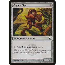 Copper Myr // Myr de cobre