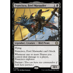 Francisco, Fowl Marauder //...